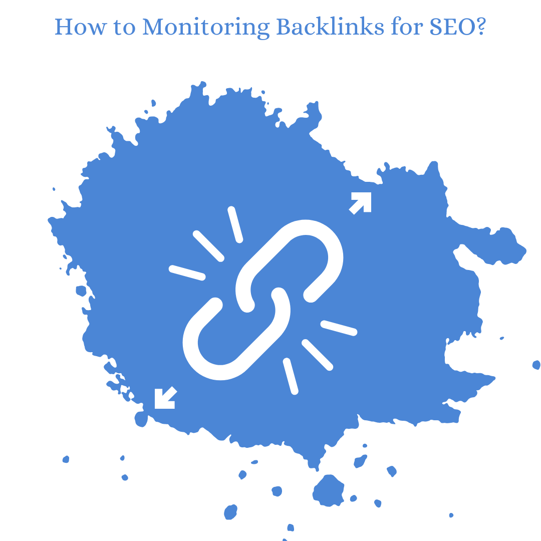 How to Monitoring Backlinks for SEO?